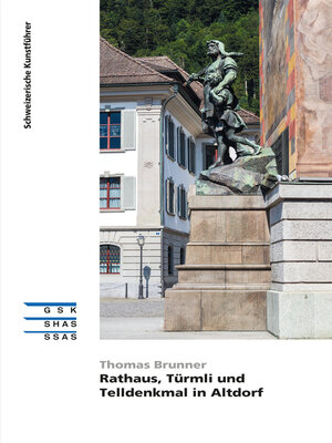 cover image of Rathaus, Türmli und Telldenkmal in Altdorf